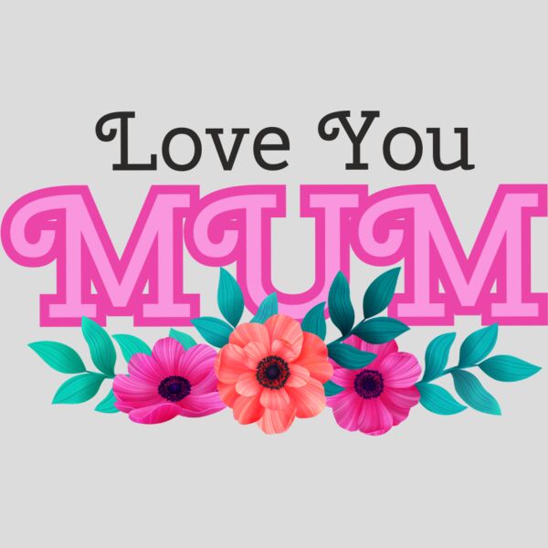 Love You Mum Thumbnail